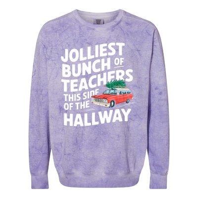 Christmas Jolliest Bunch Of Teachers This Side Of The Hallway Xmas Funny Gift Colorblast Crewneck Sweatshirt