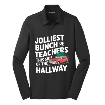 Christmas Jolliest Bunch Of Teachers This Side Of The Hallway Xmas Funny Gift Silk Touch Performance Long Sleeve Polo