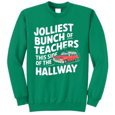 Christmas Jolliest Bunch Of Teachers This Side Of The Hallway Xmas Funny Gift Sweatshirt