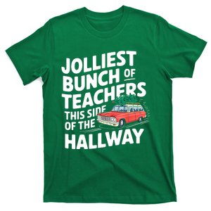 Christmas Jolliest Bunch Of Teachers This Side Of The Hallway Xmas Funny Gift T-Shirt