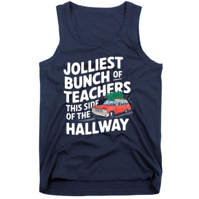 Christmas Jolliest Bunch Of Teachers This Side Of The Hallway Xmas Funny Gift Tank Top