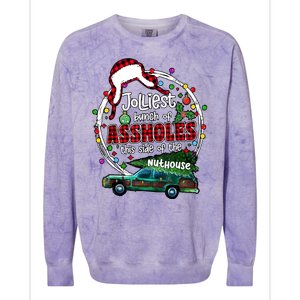 Christmas Jolliest Bunch Of Assholes This Side Of The Nut House Gift Colorblast Crewneck Sweatshirt