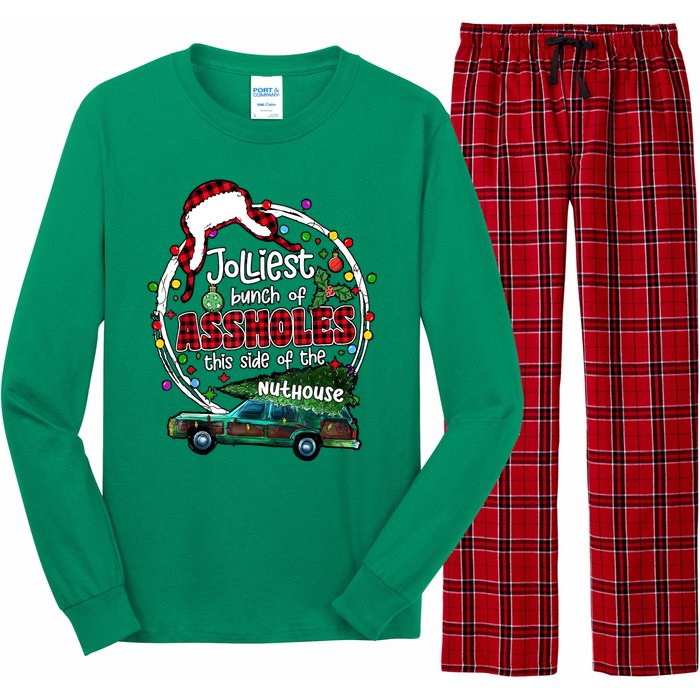 Christmas Jolliest Bunch Of Assholes This Side Of The Nut House Gift Long Sleeve Pajama Set