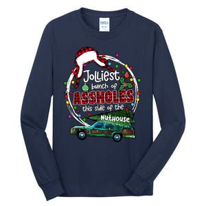 Christmas Jolliest Bunch Of Assholes This Side Of The Nut House Gift Tall Long Sleeve T-Shirt