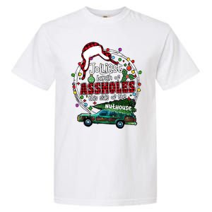 Christmas Jolliest Bunch Of Assholes This Side Of The Nut House Gift Garment-Dyed Heavyweight T-Shirt