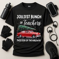Christmas Jolliest Bunch Of Teachers This Side Of The Hallway Performance Shirt