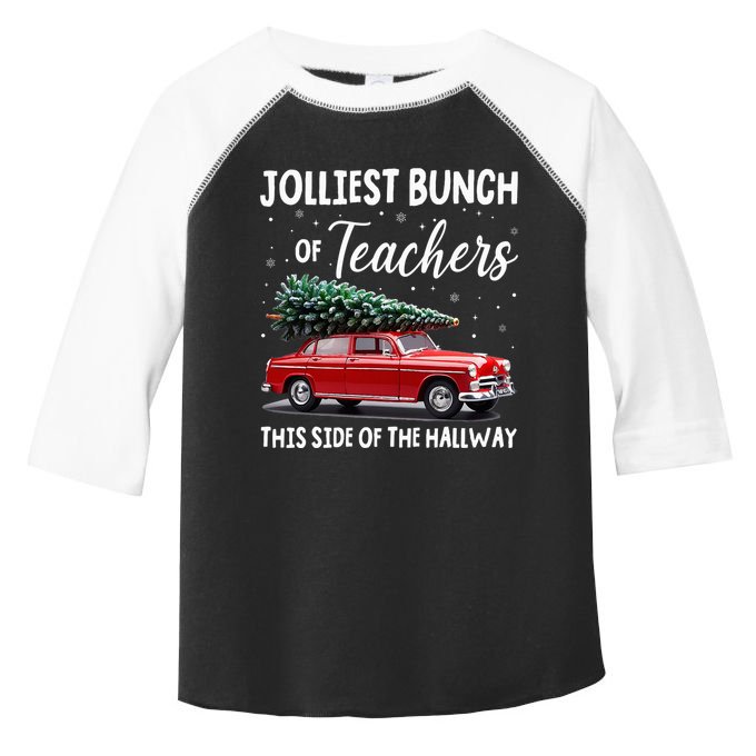 Christmas Jolliest Bunch Of Teachers This Side Of The Hallway Toddler Fine Jersey T-Shirt