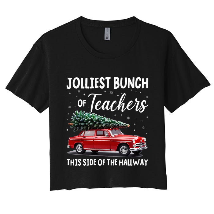 Christmas Jolliest Bunch Of Teachers This Side Of The Hallway Women's Crop Top Tee