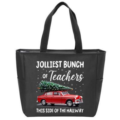 Christmas Jolliest Bunch Of Teachers This Side Of The Hallway Zip Tote Bag