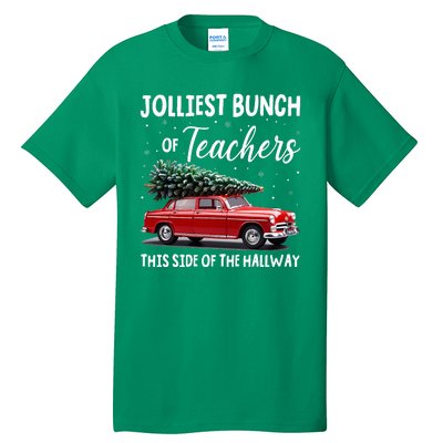 Christmas Jolliest Bunch Of Teachers This Side Of The Hallway Tall T-Shirt