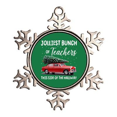 Christmas Jolliest Bunch Of Teachers This Side Of The Hallway Metallic Star Ornament