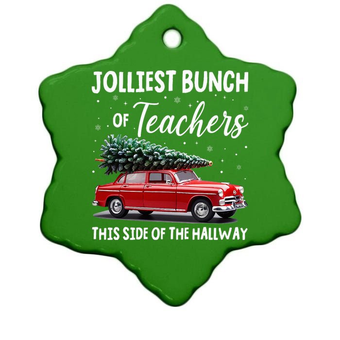 Christmas Jolliest Bunch Of Teachers This Side Of The Hallway Ceramic Star Ornament