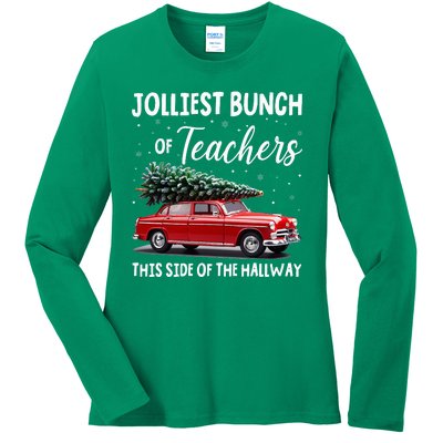 Christmas Jolliest Bunch Of Teachers This Side Of The Hallway Ladies Long Sleeve Shirt