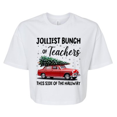 Christmas Jolliest Bunch Of Teachers This Side Of The Hallway Bella+Canvas Jersey Crop Tee