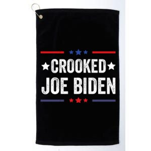 Crooked Joe Biden Trump Quote Called Joe Biden Crooked Platinum Collection Golf Towel