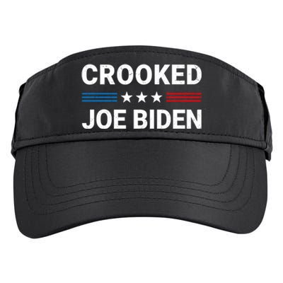 Crooked Joe Biden Trump Quote Called Joe Biden Crooked Adult Drive Performance Visor