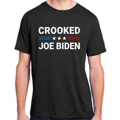 Crooked Joe Biden Trump Quote Called Joe Biden Crooked Adult ChromaSoft Performance T-Shirt