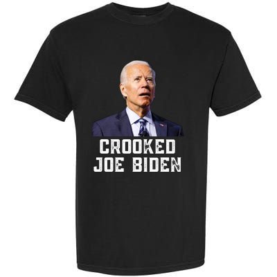 Crooked Joe Biden Trump Quote Called Joe Biden Crooked Garment-Dyed Heavyweight T-Shirt