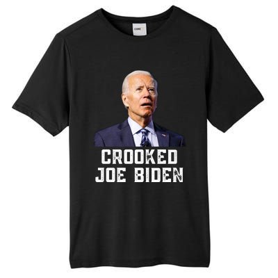 Crooked Joe Biden Trump Quote Called Joe Biden Crooked Tall Fusion ChromaSoft Performance T-Shirt