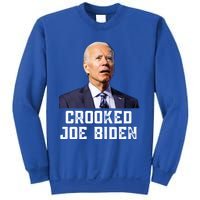 Crooked Joe Biden Trump Quote Called Joe Biden Crooked Sweatshirt