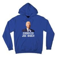 Crooked Joe Biden Trump Quote Called Joe Biden Crooked Tall Hoodie