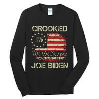 Crooked Joe Biden Trump Quote Called Joe Biden Crooked Tall Long Sleeve T-Shirt