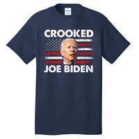 Crooked Joe Biden Trump Quote Called Joe Biden Crooked Tall T-Shirt