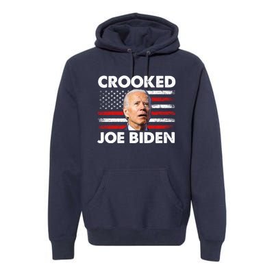 Crooked Joe Biden Trump Quote Called Joe Biden Crooked Premium Hoodie