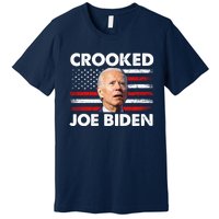 Crooked Joe Biden Trump Quote Called Joe Biden Crooked Premium T-Shirt