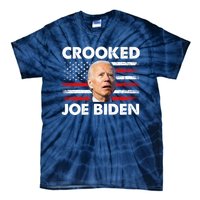 Crooked Joe Biden Trump Quote Called Joe Biden Crooked Tie-Dye T-Shirt