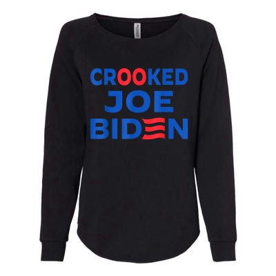 Crooked Joe Biden Trump Quote Called Joe Biden Crooked Womens California Wash Sweatshirt