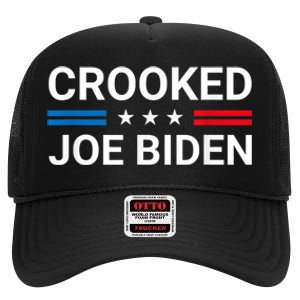 Crooked Joe Biden Trump Quote Called Joe Biden Crooked High Crown Mesh Back Trucker Hat