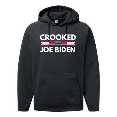 Crooked Joe Biden Trump Quote Called Joe Biden Crooked Performance Fleece Hoodie