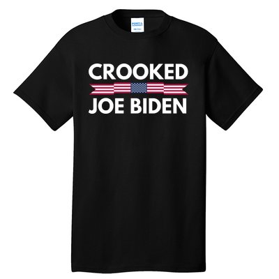 Crooked Joe Biden Trump Quote Called Joe Biden Crooked Tall T-Shirt