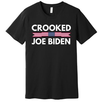 Crooked Joe Biden Trump Quote Called Joe Biden Crooked Premium T-Shirt