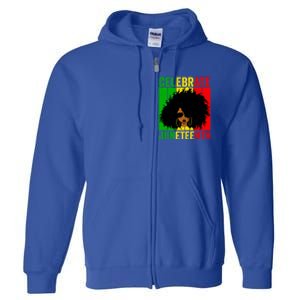 Celebrate Juneteenth Blm African Freedom Independence Cute Gift Full Zip Hoodie