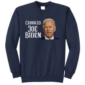 Crooked Joe Biden Sweatshirt