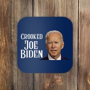 Crooked Joe Biden Coaster