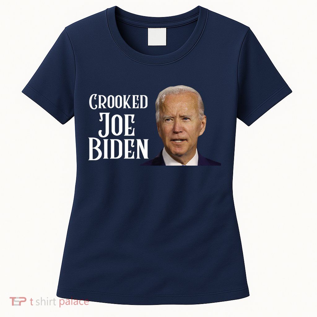 Crooked Joe Biden Womens T-Shirt