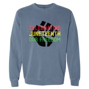 Celebrating Juneteeth Garment-Dyed Sweatshirt