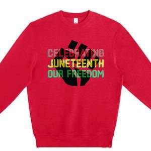 Celebrating Juneteeth Premium Crewneck Sweatshirt