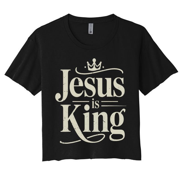 Christian Jesus Christ Is King God Son Crop Top