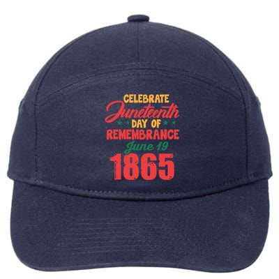 Celebrate Juneteenth Day Of Remembrance June 19 1865 Gift 7-Panel Snapback Hat