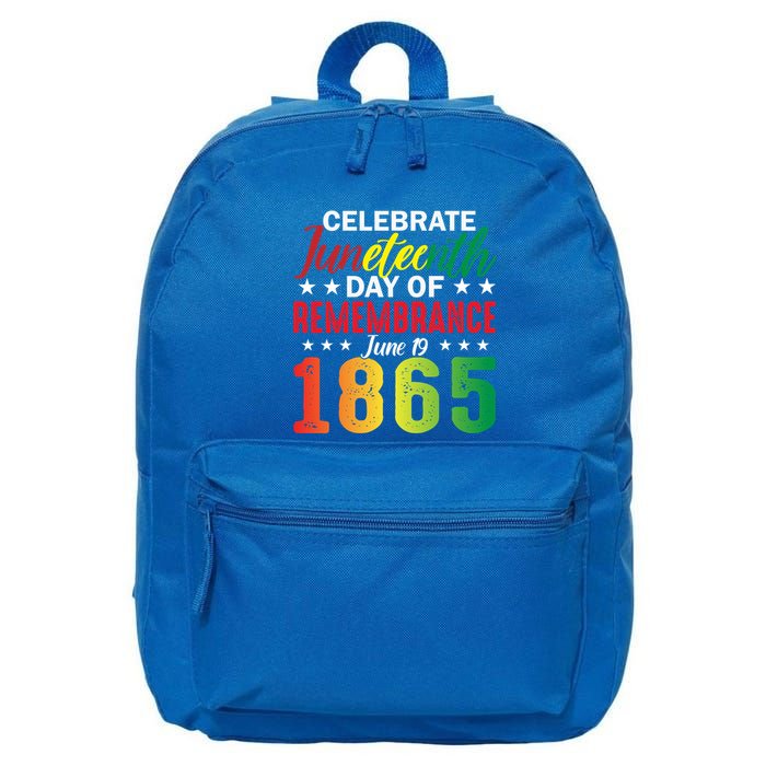 Celebrate Junenth Day Of Remembrance June 19 1865 Gift 16 in Basic Backpack