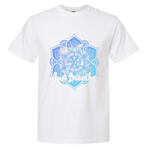 Cute Just Dandelion Tattoodesign Yoga Dala Breathe Vibes Gift Garment-Dyed Heavyweight T-Shirt