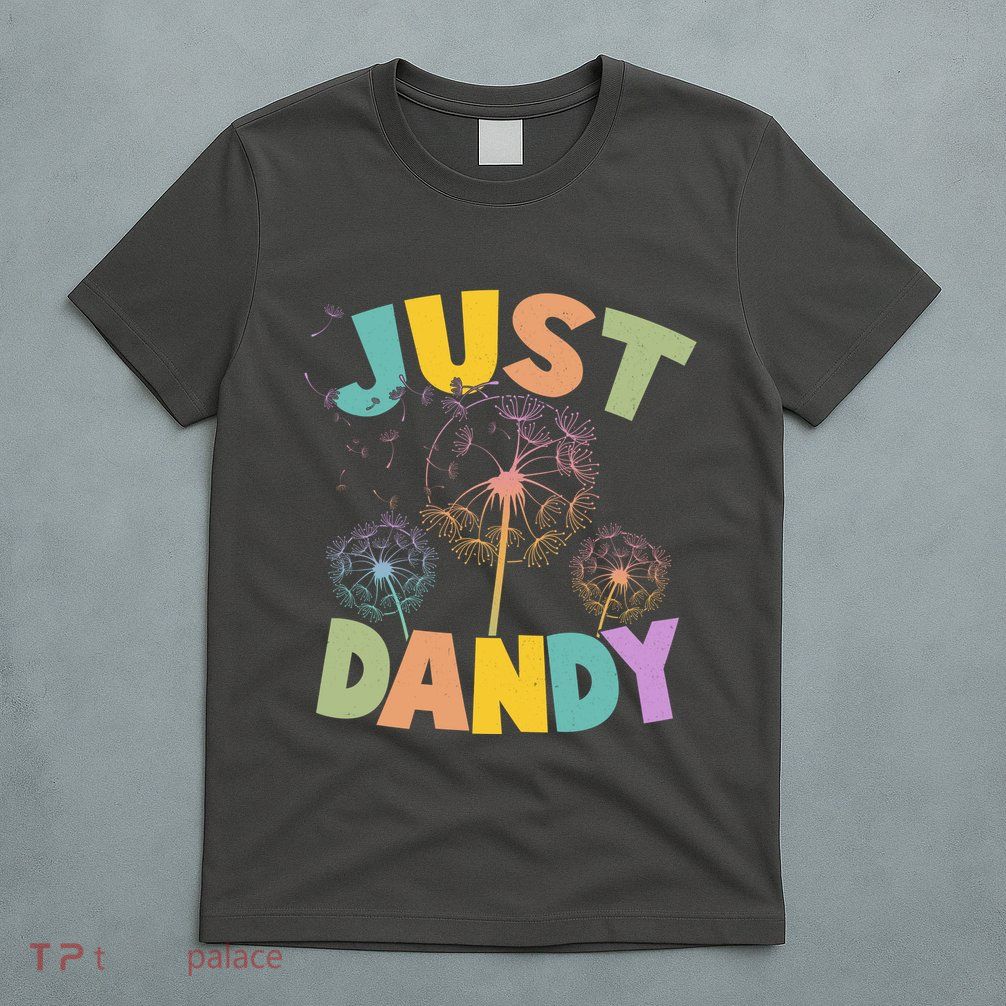 Cute Just Dandy Springtime Dandelions T-Shirt