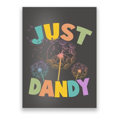 Cute Just Dandy Springtime Dandelions Poster