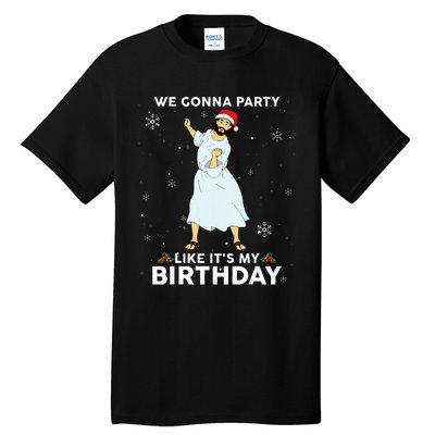 Christmas Jesus Dancing We Gonna Party Like ItS My Birthday Tall T-Shirt