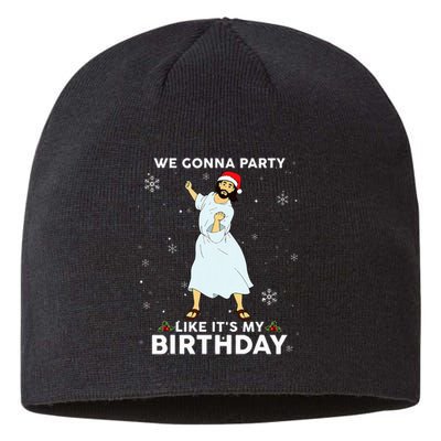 Christmas Jesus Dancing We Gonna Party Like ItS My Birthday Sustainable Beanie