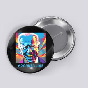 Crooked Joe Funny Biden Button